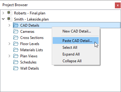 Right-click on the CAD Details folder and select Paste CAD Detail