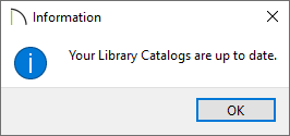 Information message stating that Library Catalogs are up to date.