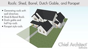 Roofs: Shed, Barrel, Dutch Gable, and Parapet